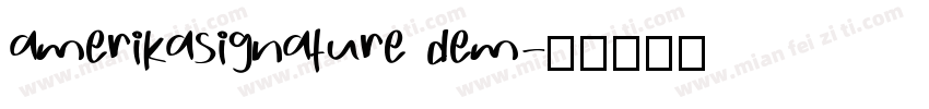 amerikasignature dem字体转换